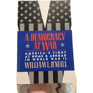 A Democracy at War: America's Fight at Home & Abroad World War II